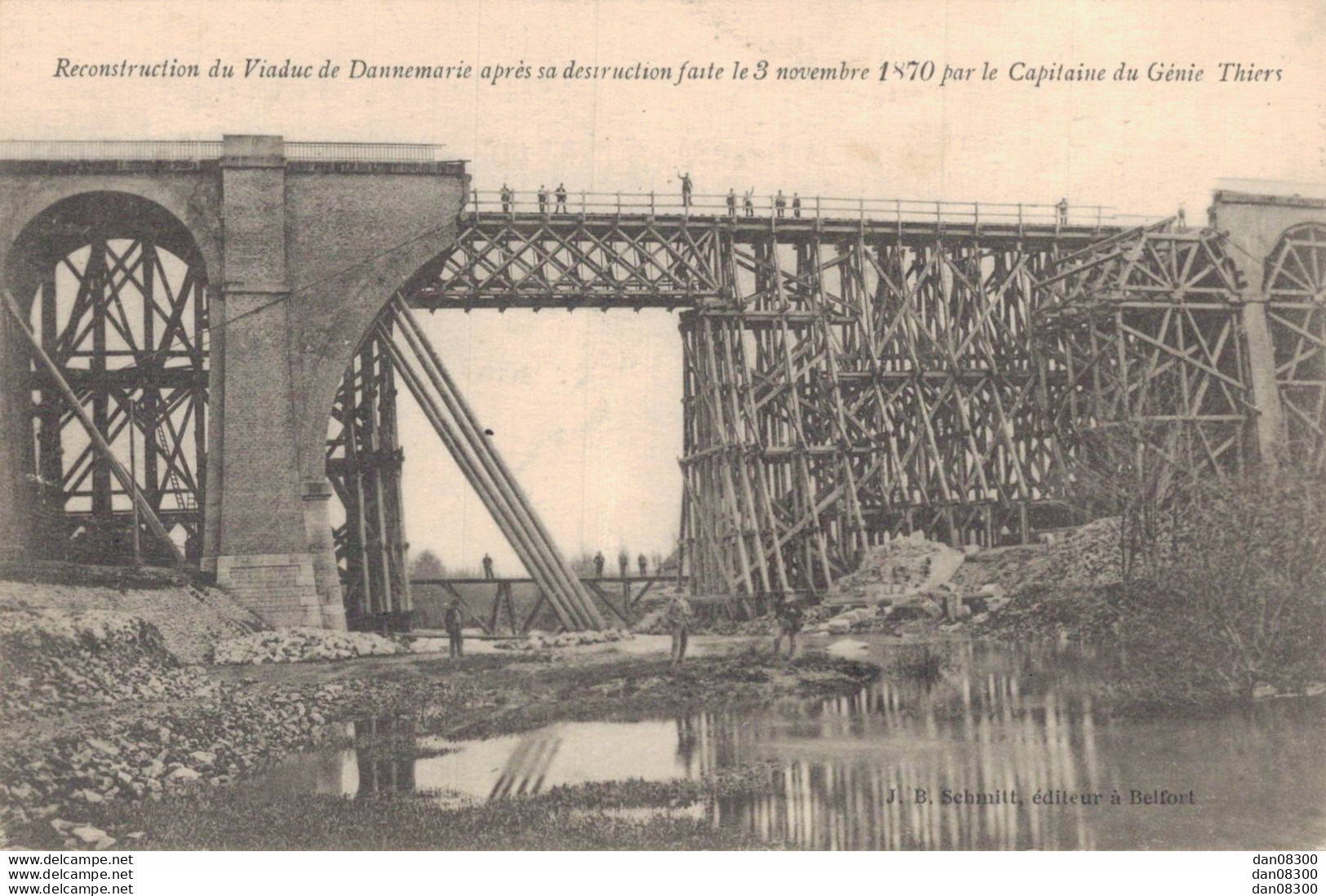 68 RECONSTRUCTION DU VIADUC DE DANNEMARIE APRES SA DESTRUCTION FAITE LE 3 NOVEMBRE 1870 - Dannemarie