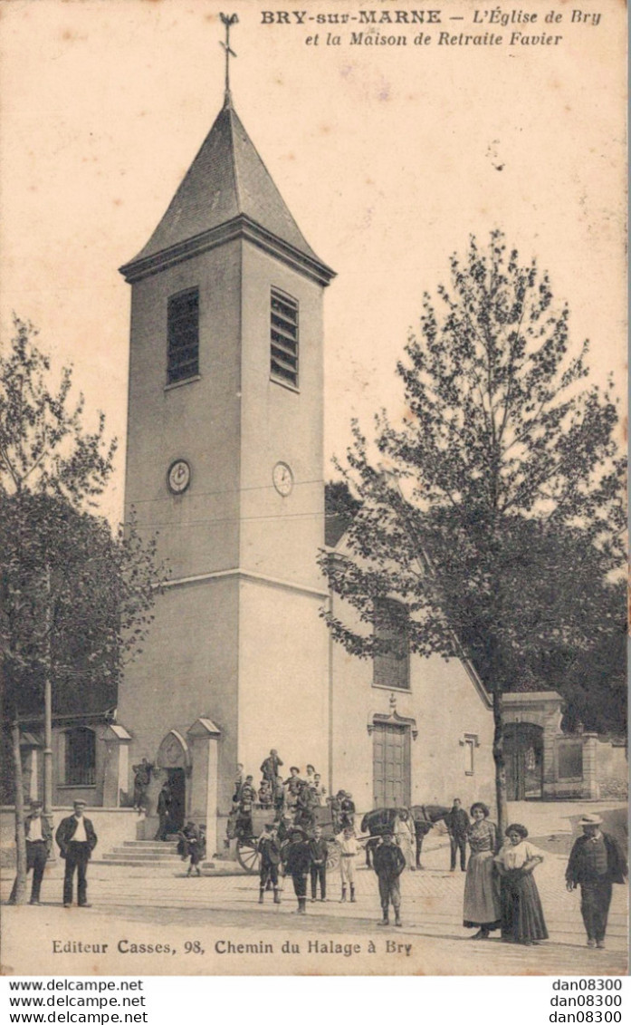 94 BRY SUR MARNE L'EGLISE DE BRY ET LA MAISON DE RETRAITE FAVIER - Bry Sur Marne