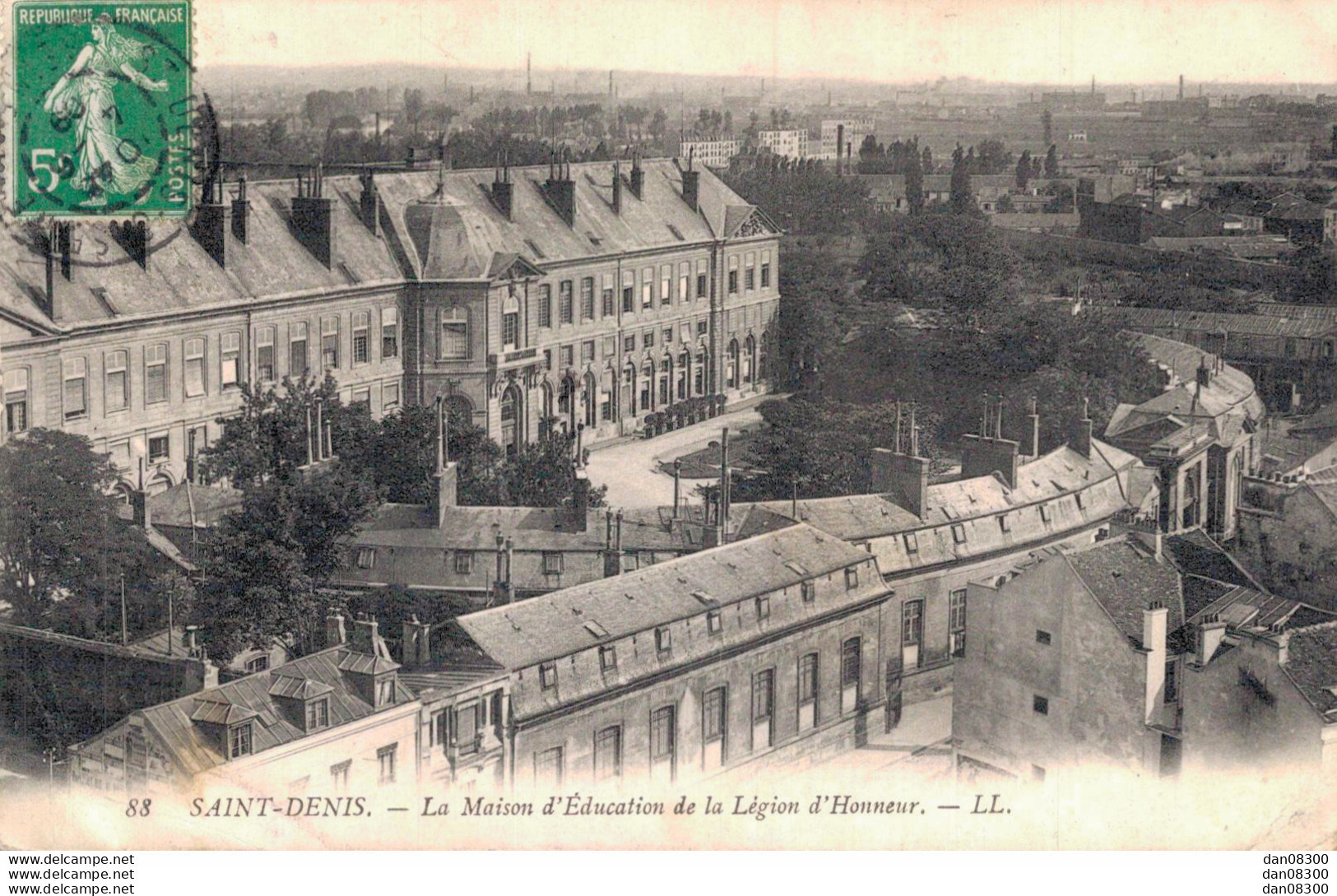 93 SAINT DENIS LA MAISON D'EDUCATION DE LA LEGION D'HONNEUR - Saint Denis