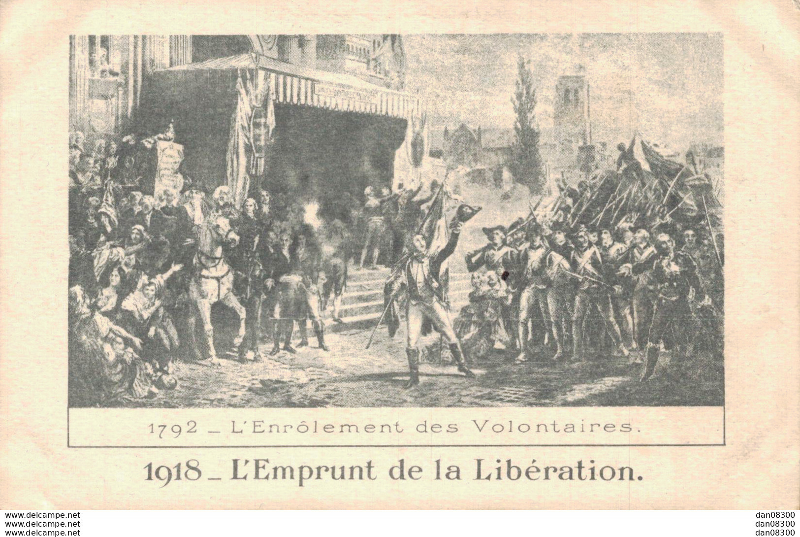 1918 L'EMPRUNT DE LA LIBERATION L'ENROLEMENT DES VOLONTAIRES - Patriotic