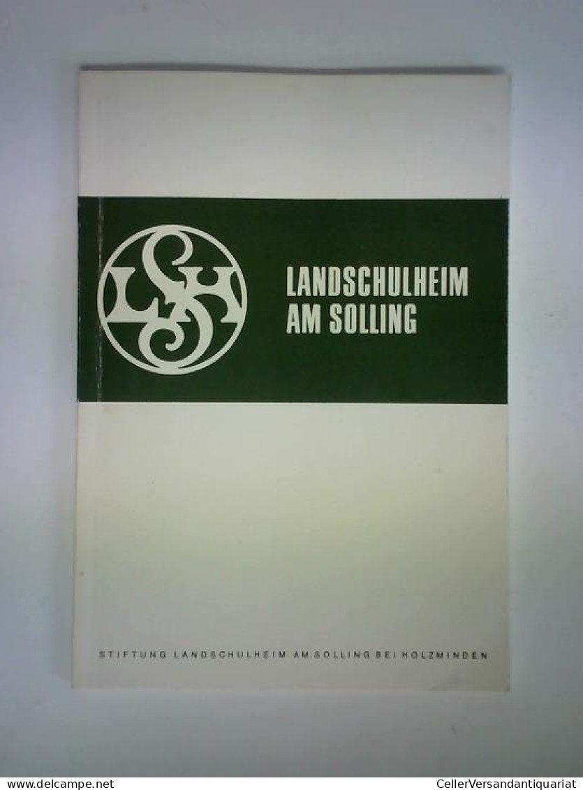 Landschulheim Am Solling. Berichte Und Mitteilungen Aus Dem Landschulheim, Folge 6, Dezember 1983 Von Brückner,... - Unclassified
