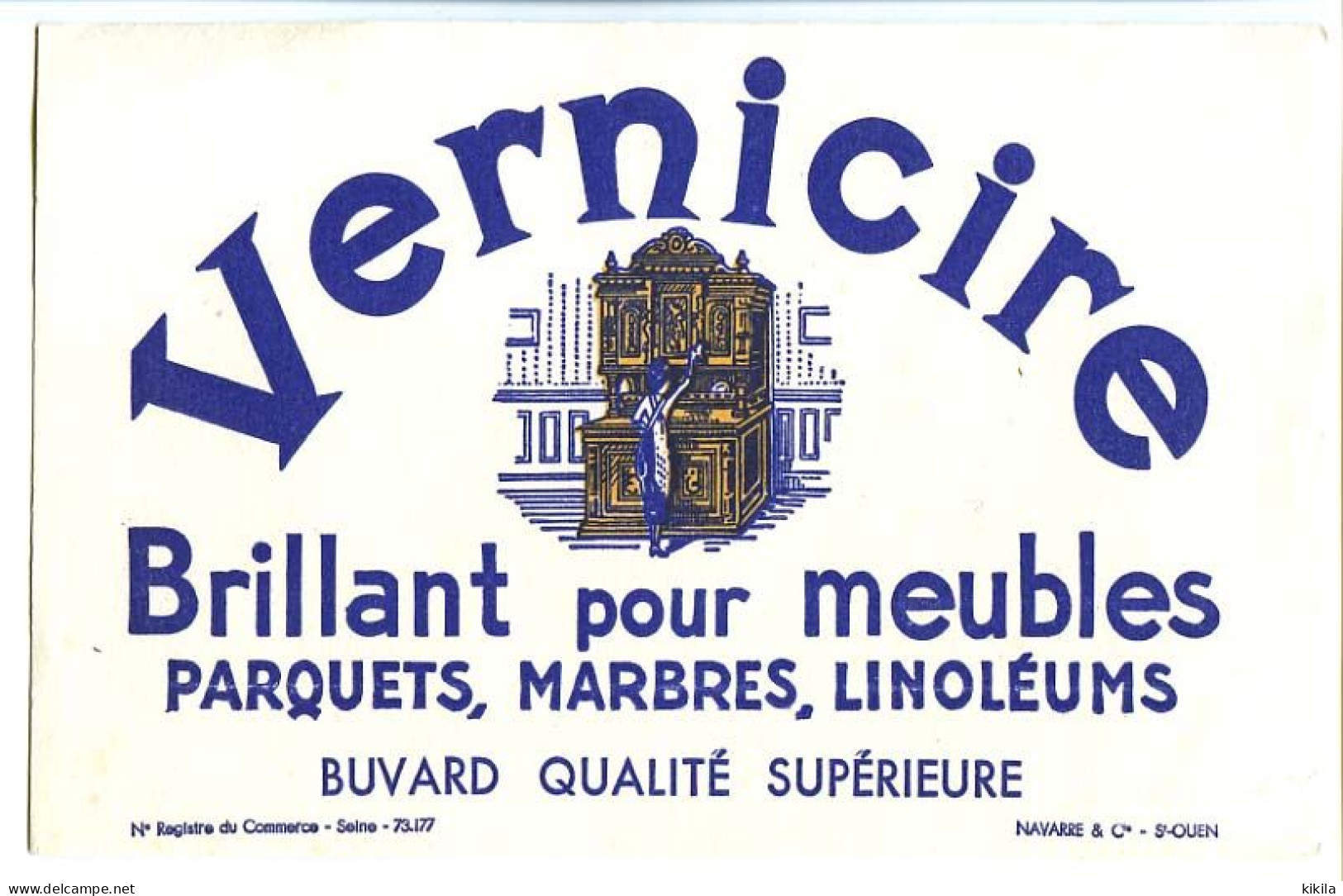 Buvard 20.3 X 12.9  VERNICIRE  Produit D'entretiens Pour Meubles, Marbres, Parquets, Linoléums    Navarre & Cie St Ouen - Wassen En Poetsen