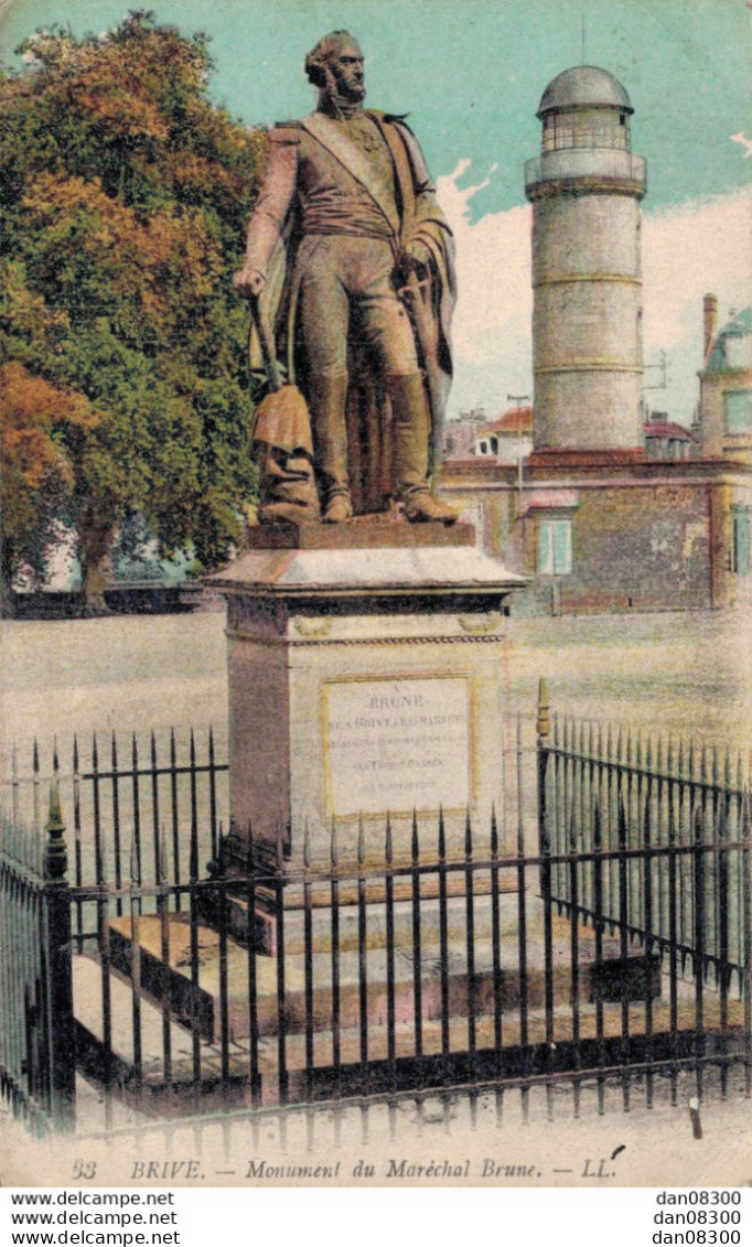 19 BRIVE MONUMENT DU MARECHAL BRUNE - Brive La Gaillarde