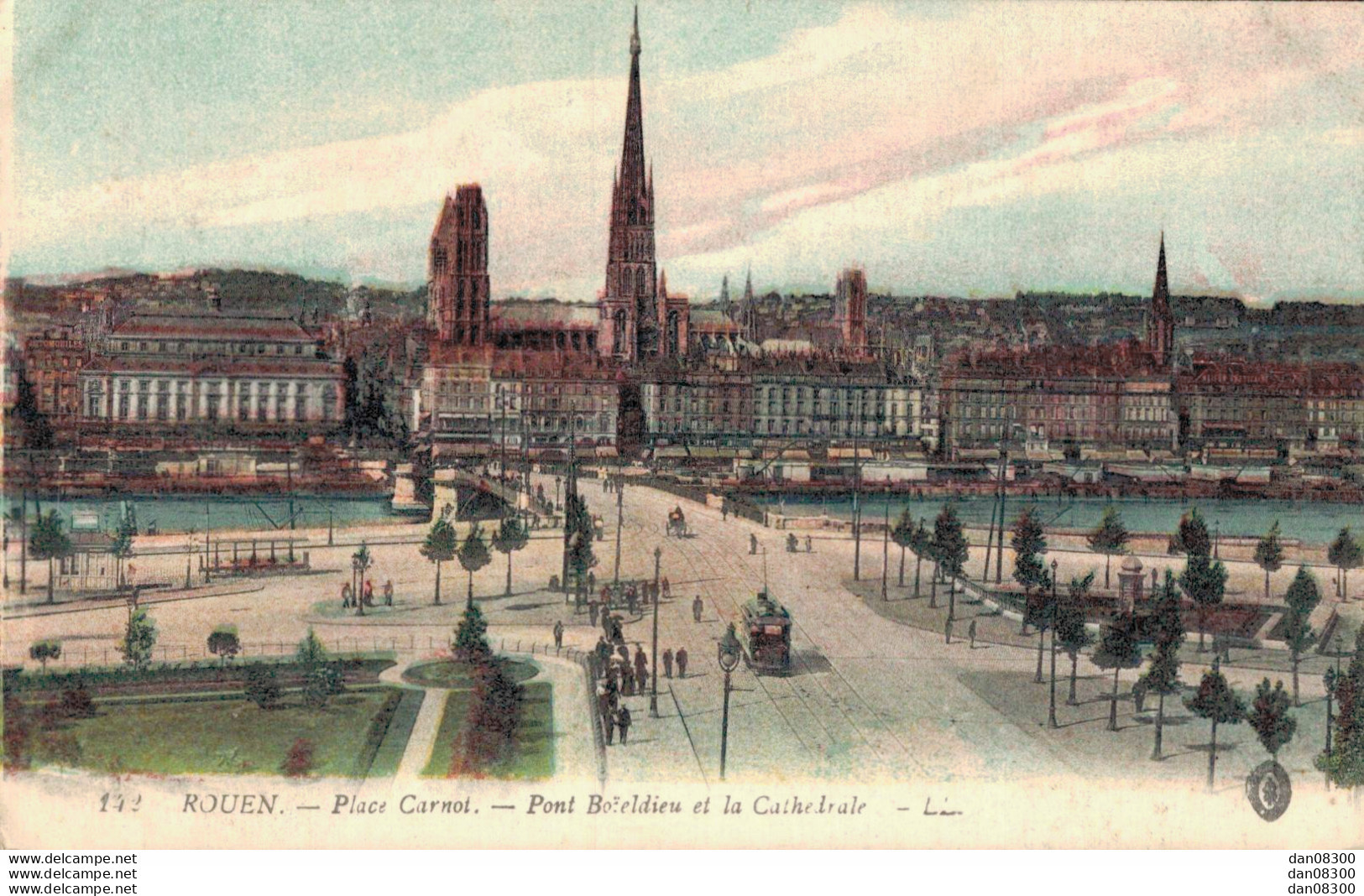 76 ROUEN PLACE CARNOT PONT BOIELDIEU ET LA CATHEDRALE - Rouen