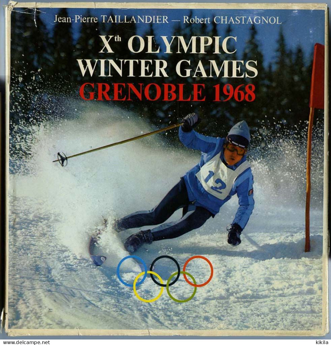 Livre "Xth Olympic Winter Games Grenoble 1968" De Jean-Pierre Taillandier Et Robert Chastagnol  Texte En Anglais - Boeken
