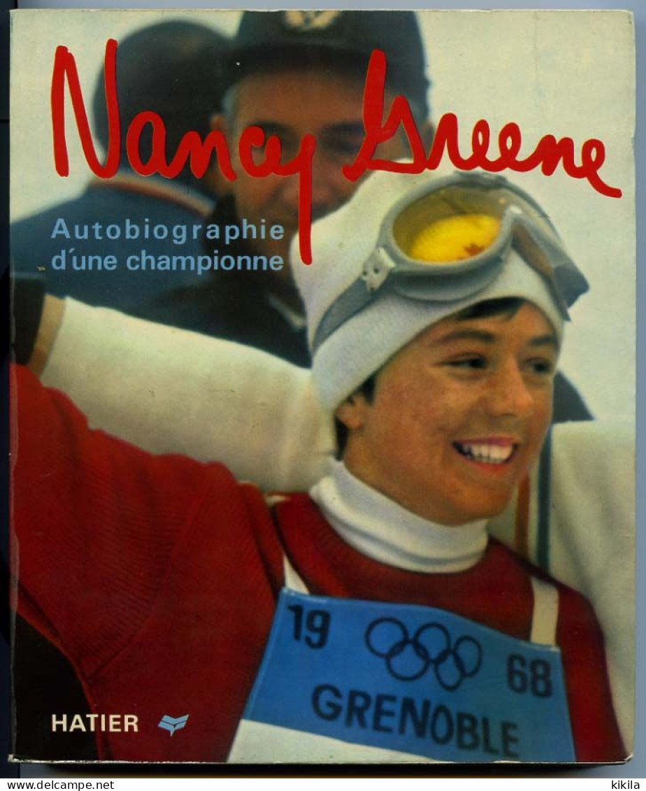Livre "NANCY GREENE Autobiographie D'une Championne" édité Après Les Xèmes Jeux Olympiques D'Hiver De Grenoble 1968 * - Books