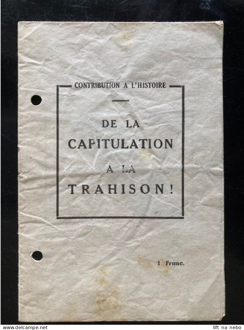 Tract Presse Clandestine Résistance Belge WWII WW2 'De La Capitulation à La Trahison!' Brochure 16 Pages - Documents