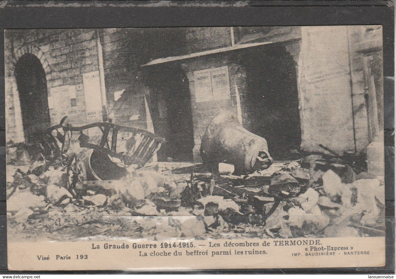 Cloche - La Grande Guerre1914-1915 - Les Décombres De Termonde - La Cloche Du Beffroi Parmi Les Ruines - War 1914-18