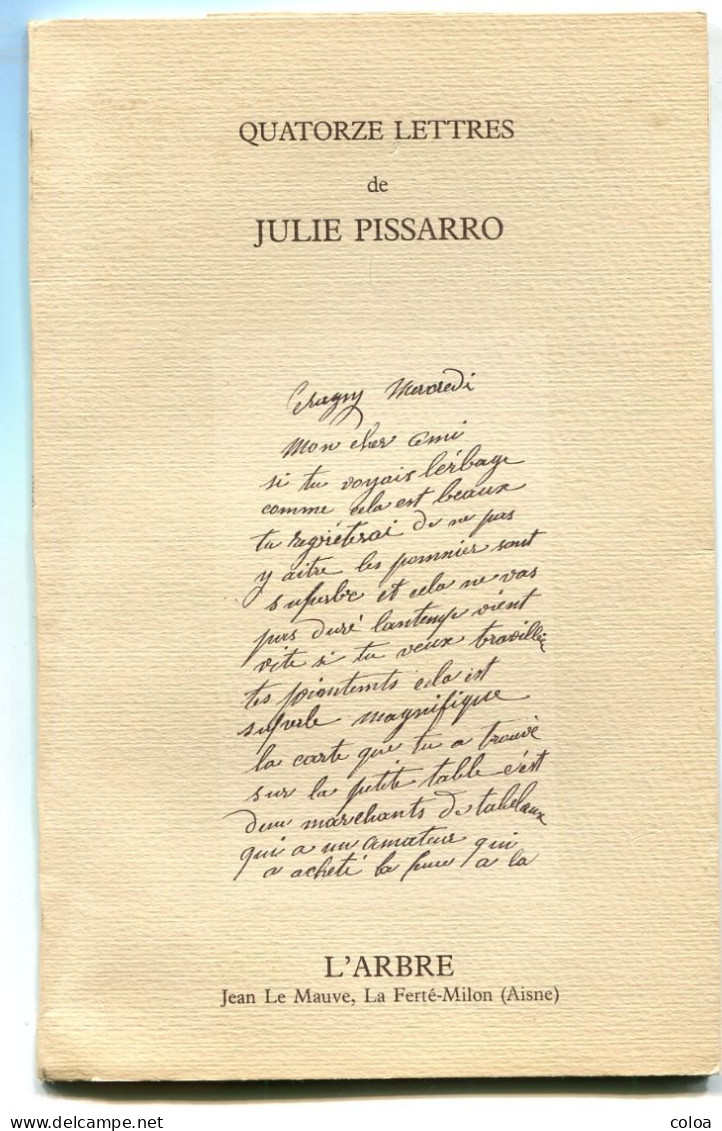 Quatorze Lettres De Julie PISSARO 1984 Et LAS De Jean Le Mauve Et Gravure De Ludovic Rodo Pissaro - Art