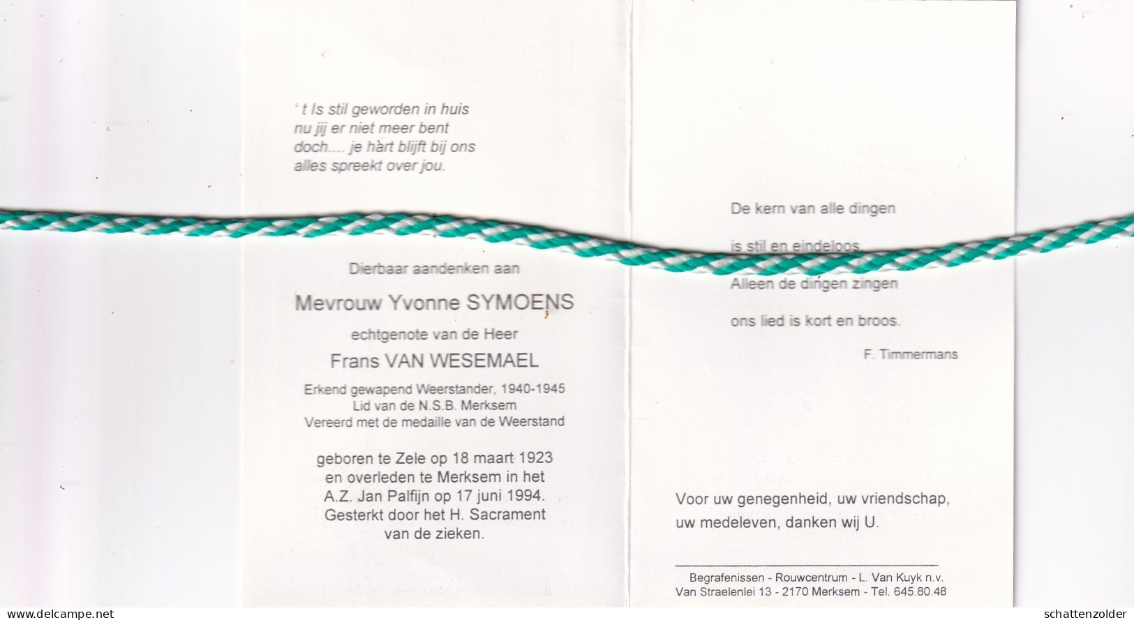Yvonne Symoens-Van Wesemael, Zele 1923, Merksem 1994. Erkend Gewapend Weerstander 40-45 - Todesanzeige