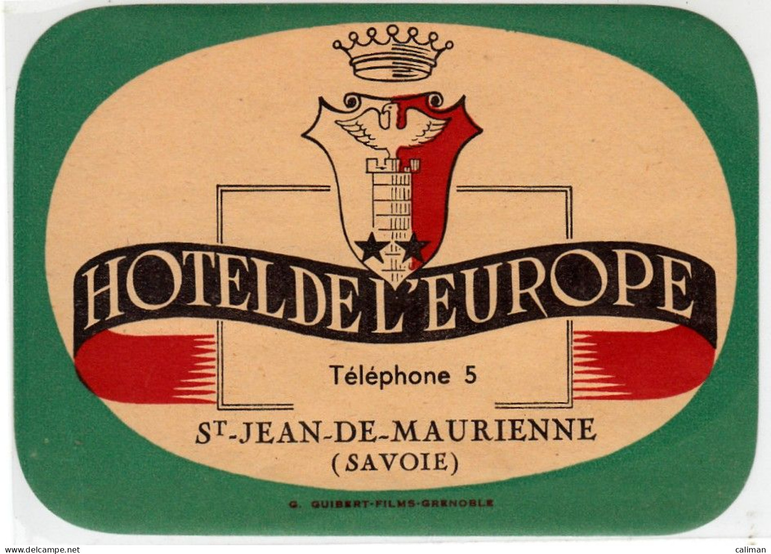 ETICHETTA LABEL ORIGINALE ALBERGO HOTEL DE L'EUROPE ST. JEAN DE MAURIENNE SAVOIE - Autres & Non Classés