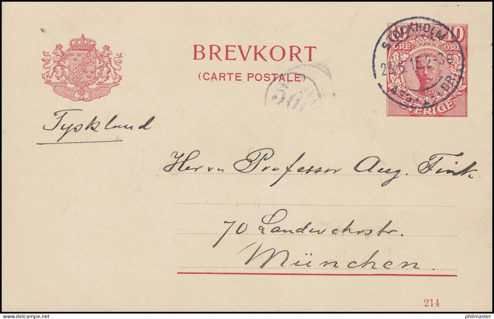 Postkarte P 30 BREFKORT König Gustav Mit DV 214, STOCKHOLM 28.6.15 Nach München - Postal Stationery