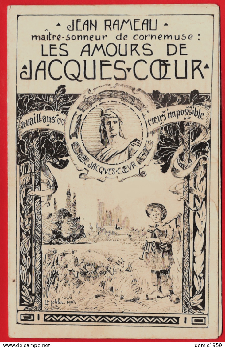 36- 18 - Jean RAMEAU CARTE DOUBLE - LES AMOURS De JACQUES COEUR - CARTE DOUBLE PEU COURANTE En TRES  BON ETAT - La Chatre