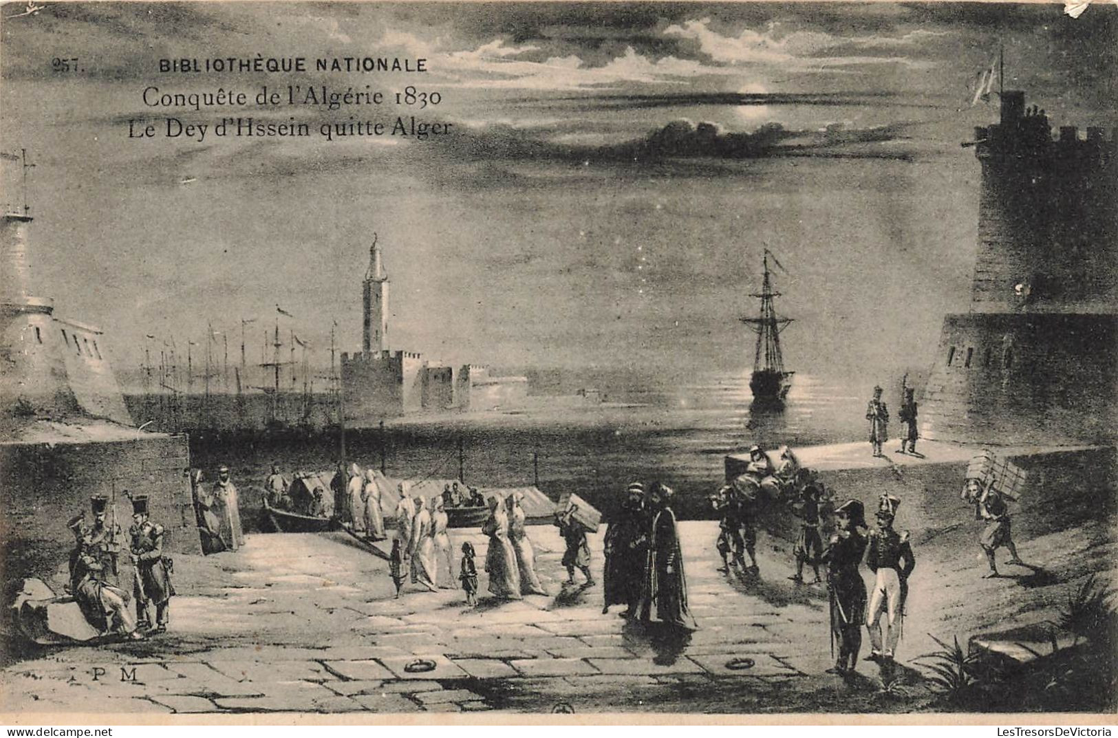 PEINTURES & TABLEAUX - Conquête De L'Algérie 1830 - Le Dey D'Hssein Quitte Alger - Animé - Carte Postale Ancienne - Malerei & Gemälde
