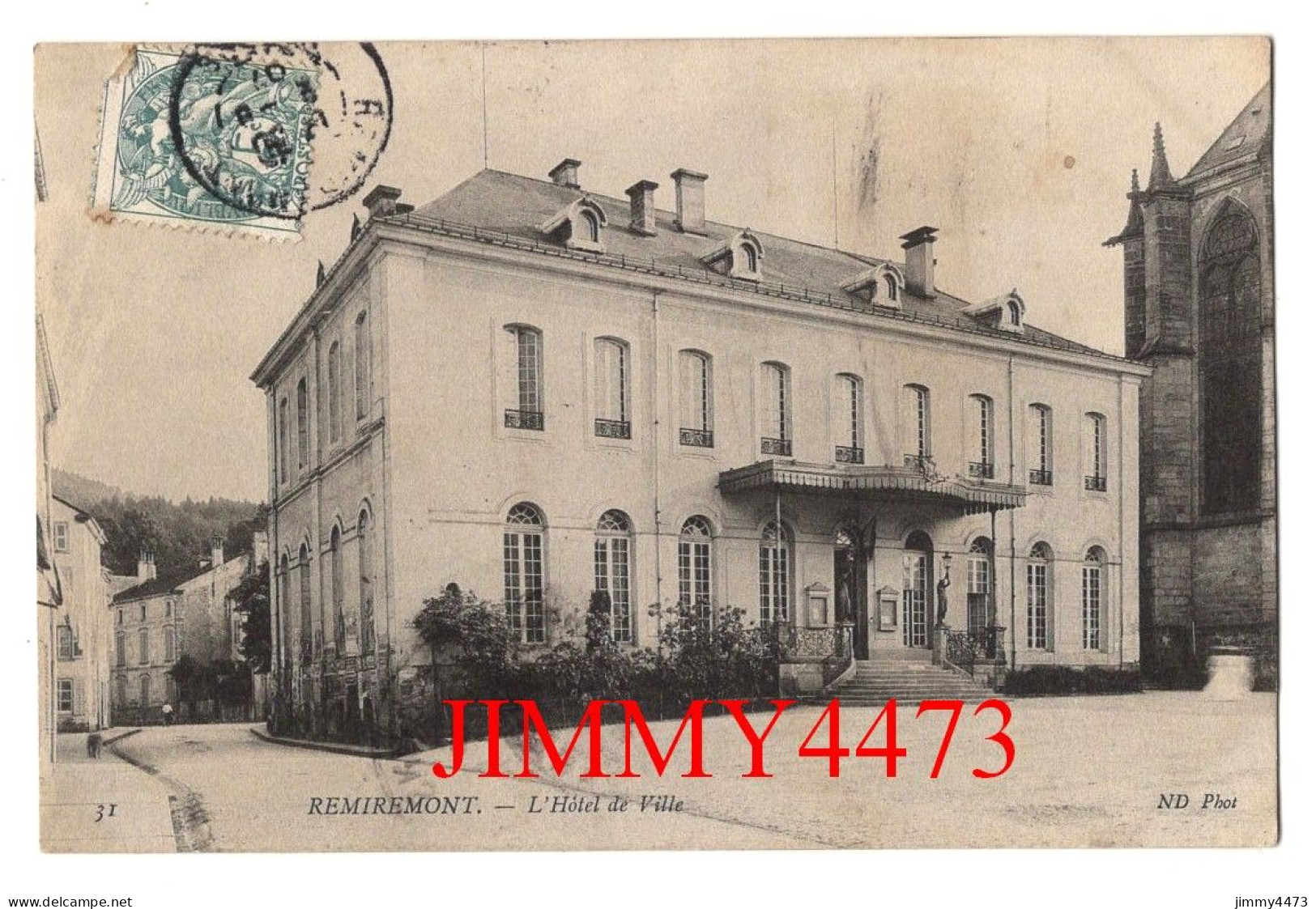 CPA - REMIREMONT En 1907 - L'Hôtel De Ville - N° 31 - ND Phot. - Remiremont