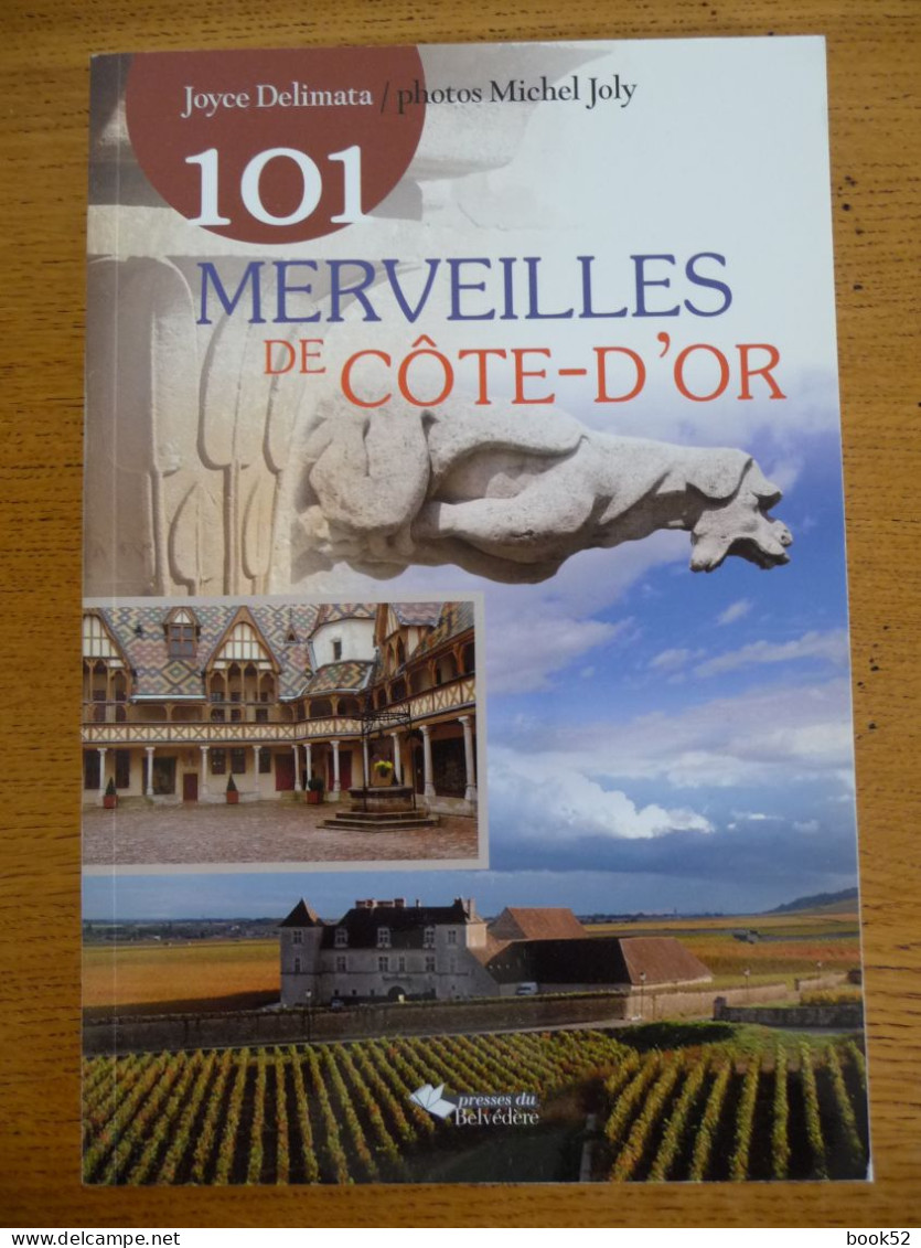 101 MERVEILLES De CÔTE D'OR - Bourgogne