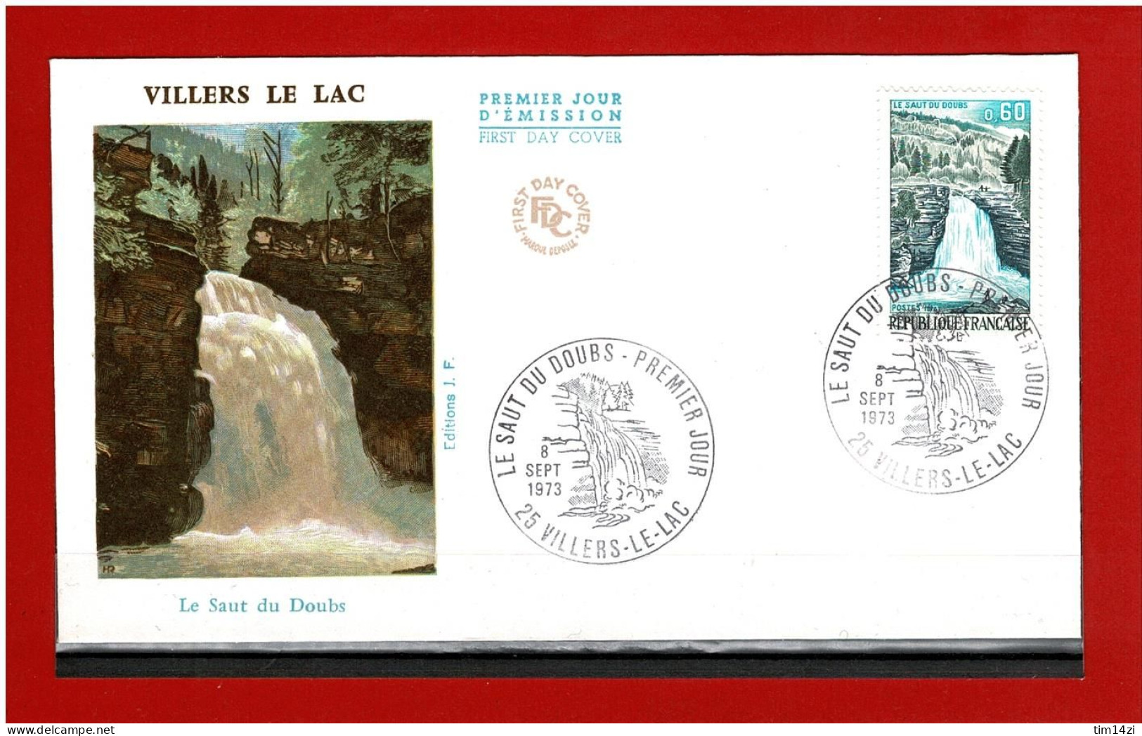 F.D.C - 1973 - N° 1764 - ENVELOPPE PREMIER JOUR  - 8 SEPT 1973 - VILLERS-LE-LAC - LE SAUT DU DOUBS -  COTE : 2.00 € - 1970-1979