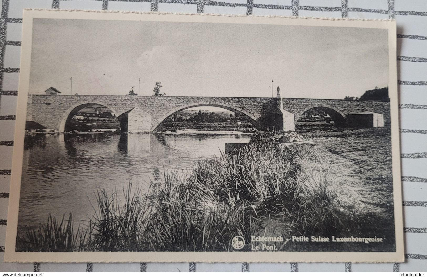 Echternach. Petite Suisse Luxembourgeoise. Le Pont - Echternach