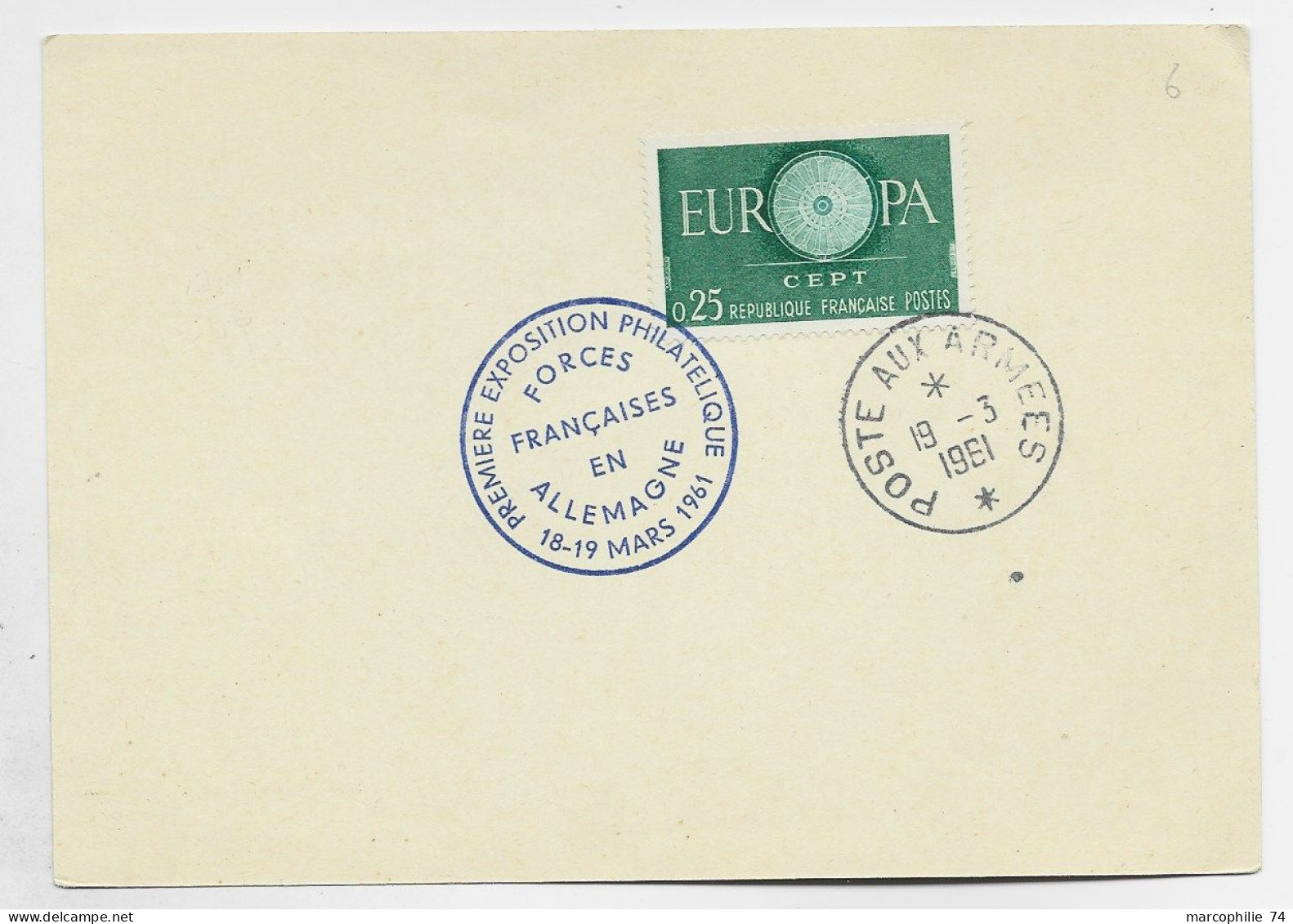 FRANCE EUROPA 25C POSTE AUX ARMEES 19.3.1961 + PREMIER EXPO PHIL FORCES FRANCAISES EN ALLEMAGNE 18 19 MARS AU RECTO CP - Militärstempel Ab 1900 (ausser Kriegszeiten)