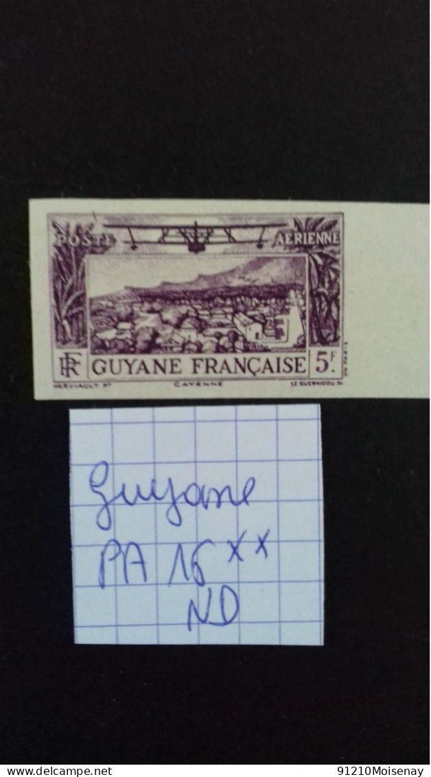 GUYANE PA 16** NON DENTELE - Nuovi