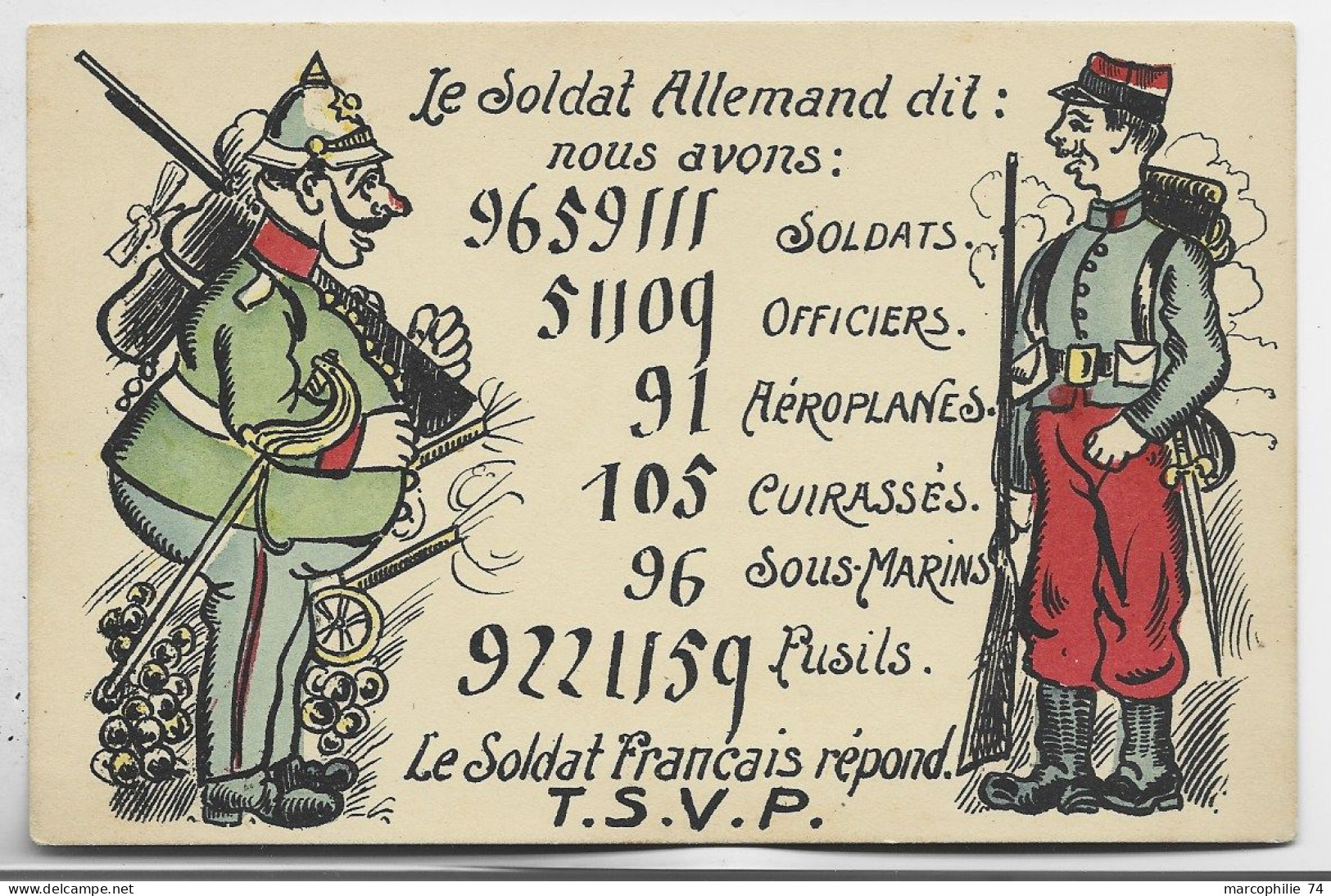 CARTE LE SOLDAT ALLEMAND DIT NOUS AVONS SOLDATS AEROPLANE SOUS MARINS FUSILS LE SOLDAT FRANCAIS REPOND - WW I