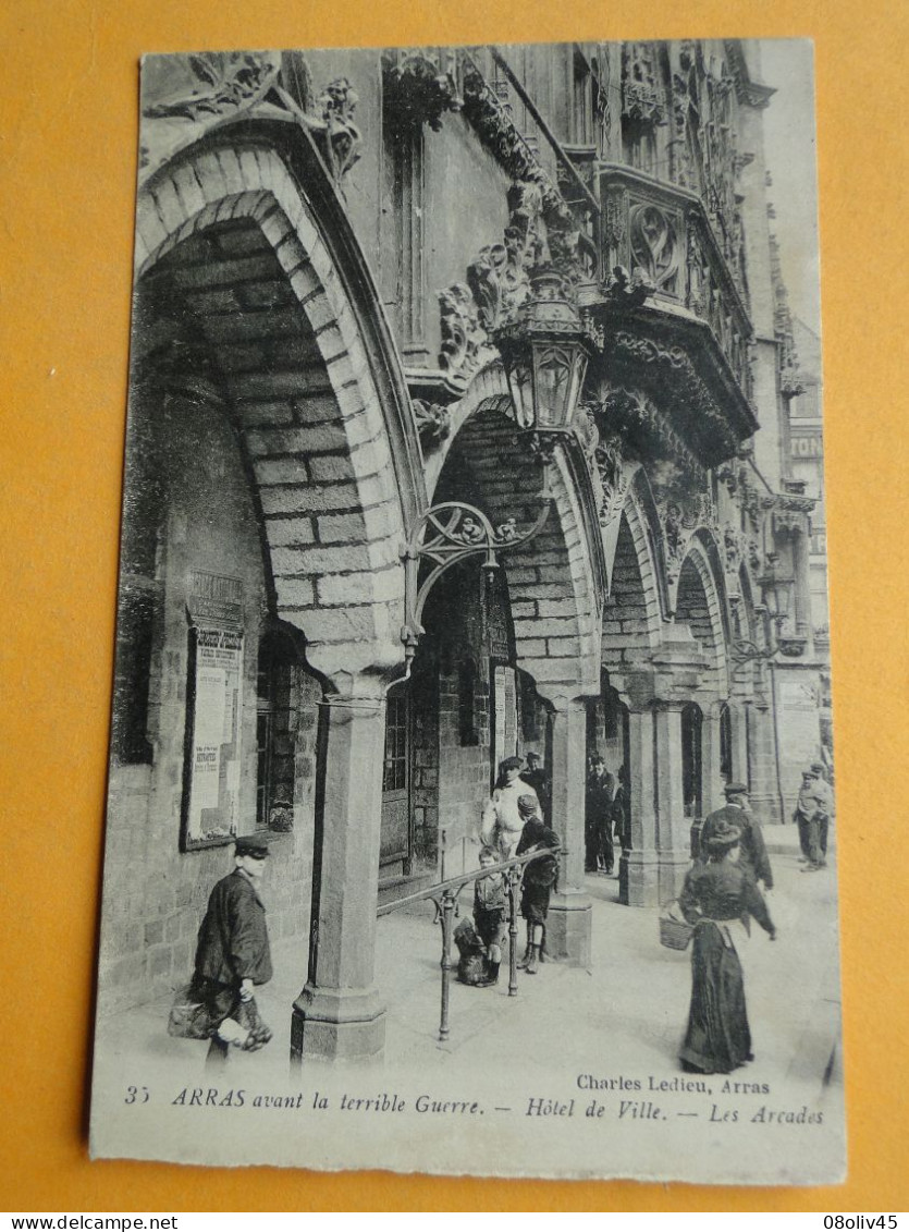 ARRAS -- Hôtel De Ville - Les Arcades Avant La Terrible Guerre - ANIMATION - Arras