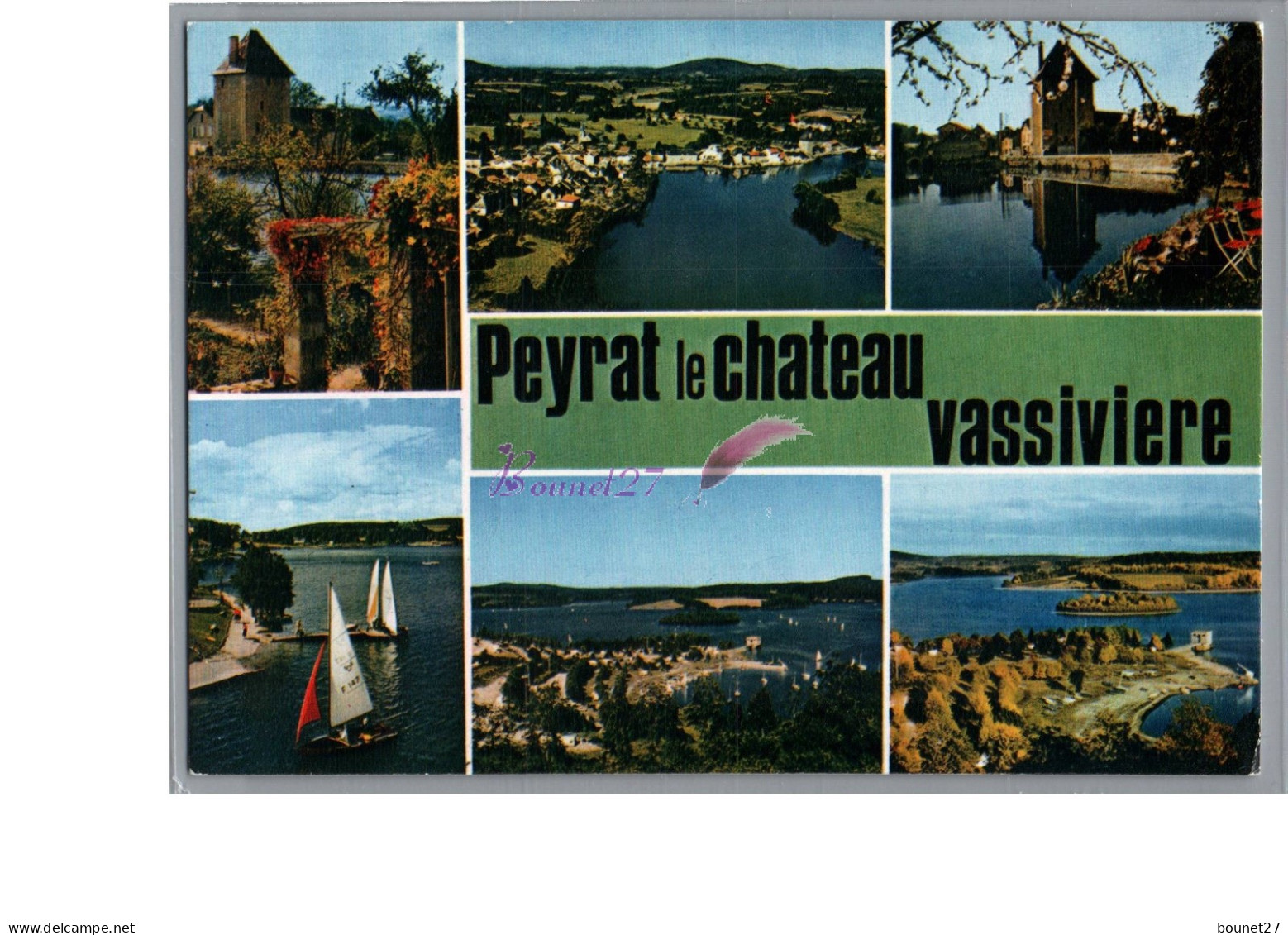 PEYRAT LE CHATEAU 87 - Le Lac De Peyrat Et Le Lac De VASSIVIERE  - Autres & Non Classés