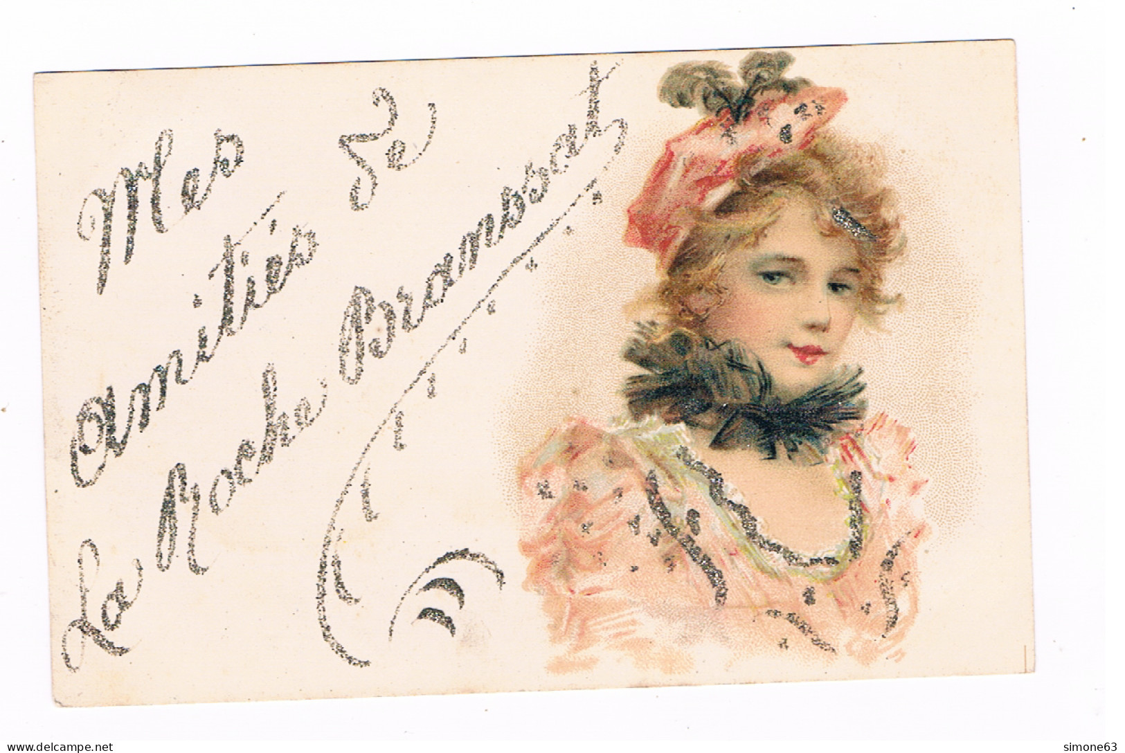 D 03 - Carte Fantaisie - MES AMITIES  DE LA ROCHE  BRANSSAT - Femme Haute Couture - Belle époque - Ajoutis - Sonstige & Ohne Zuordnung