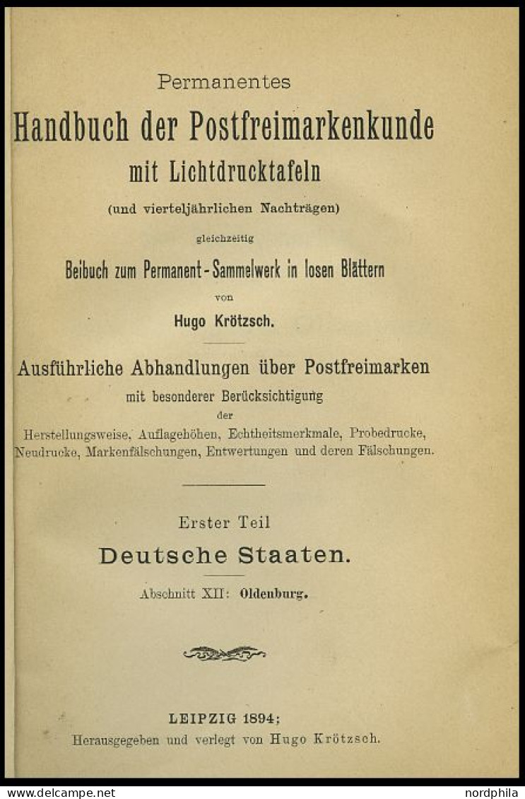 PHIL. LITERATUR Krötzsch-Handbuch Der Postfreimarkenkunde - Abschnitte XII, Oldenburg, Mit Lichttafeln I-VI, 1894, 119 S - Philately And Postal History