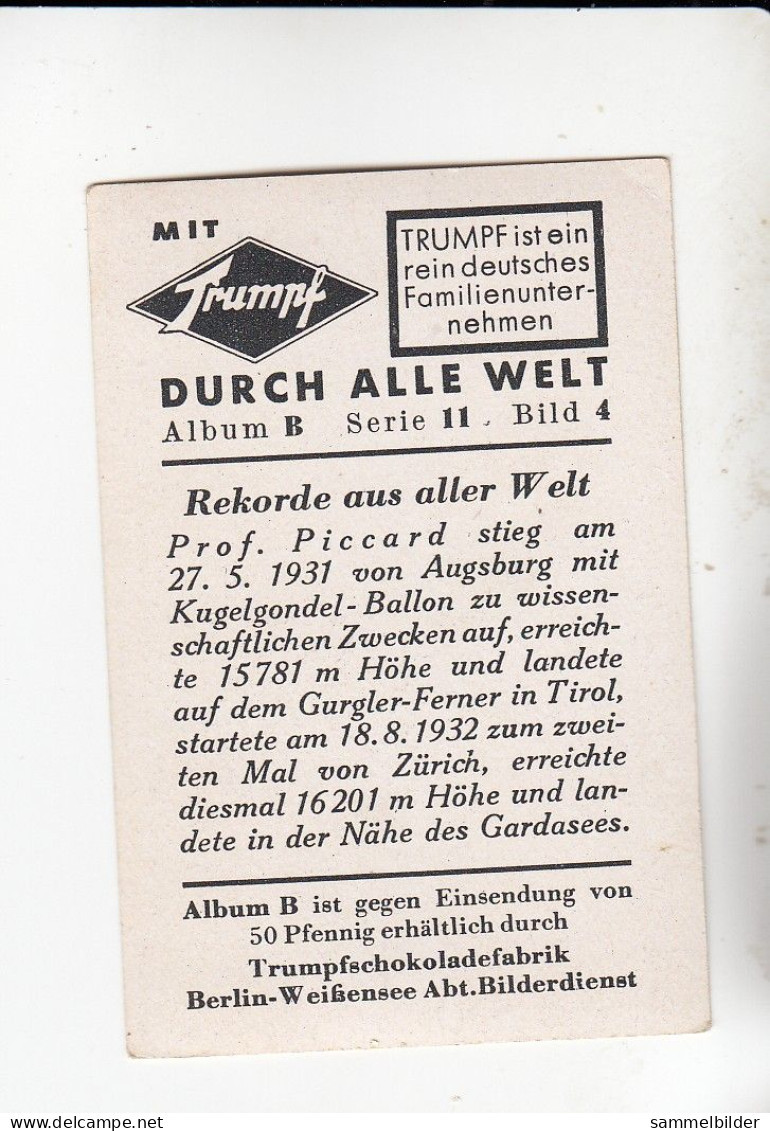 Mit Trumpf Durch Alle Welt  Rekorde Aus Aller Welt Prof Piccard Kugelgondel - Ballon  B Serie 11 #4 Von 1933 - Other Brands