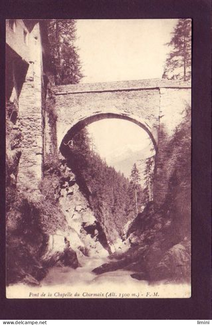 73 - MODANE - PONT DE LA CHAPELLE DU CHARMAIX -  - Modane