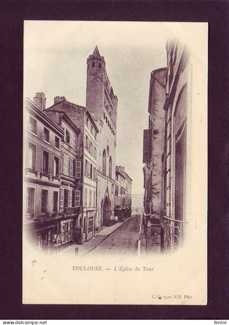 31 - TOULOUSE - L'ÉGLISE DU TAUR -  - Toulouse