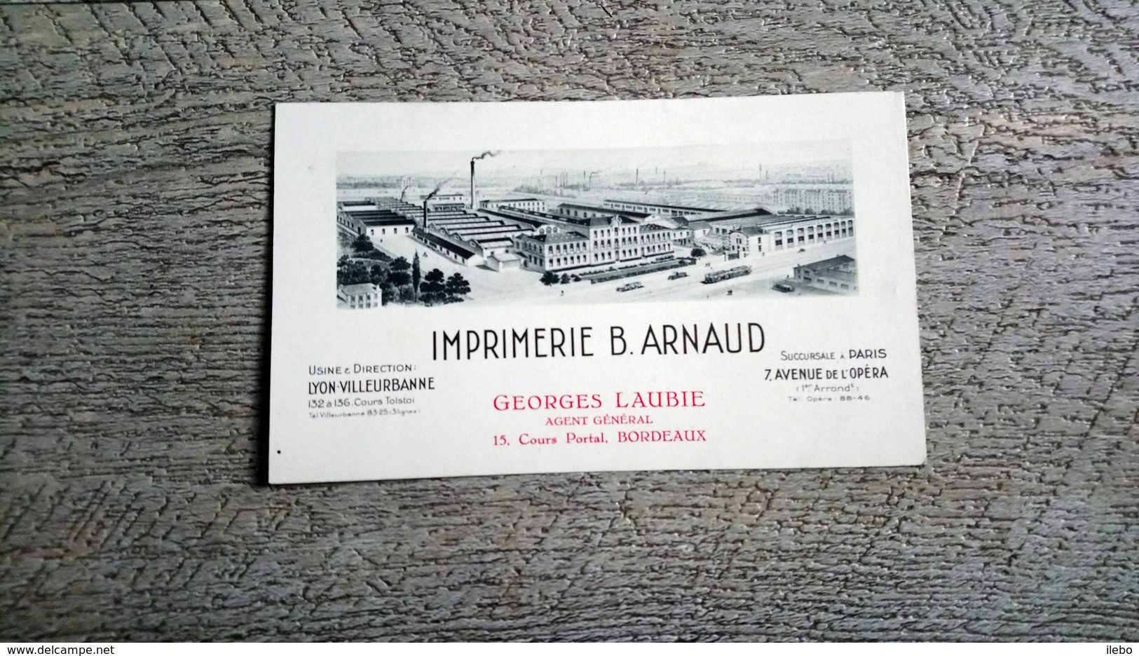 Carte De Visite Imprimerie Arnaud Lyon Villeurbanne Georges Laubie Agent Général Cours Portal Bordeaux - Visitekaartjes
