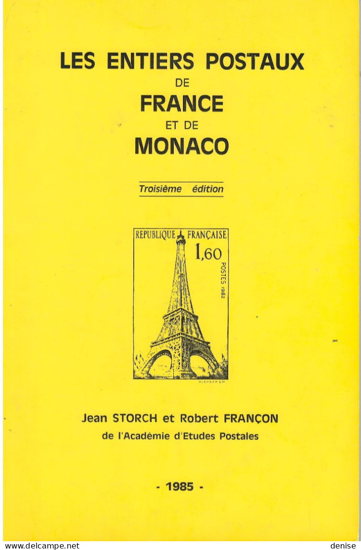Catalogue Des Entiers De France Et De Monaco - Storch Et Françon - 1985 - - Frankreich