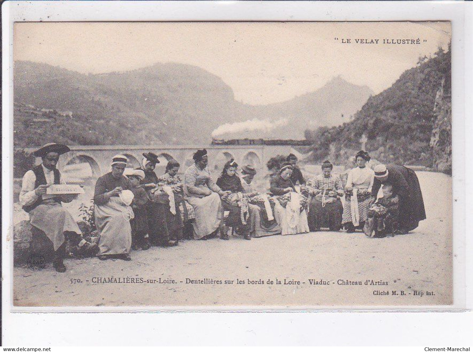 CHAMALIERES-sur-LOIRE: Dentellières Sur Les Bords De La Loire, Viaduc, Chjâteau D'artias - Très Bon état - Other & Unclassified