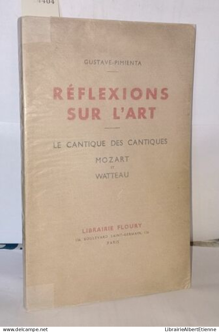 Réflexions Sur L'art - Le Cantique Des Cantques Mozart Et Watteau - Art