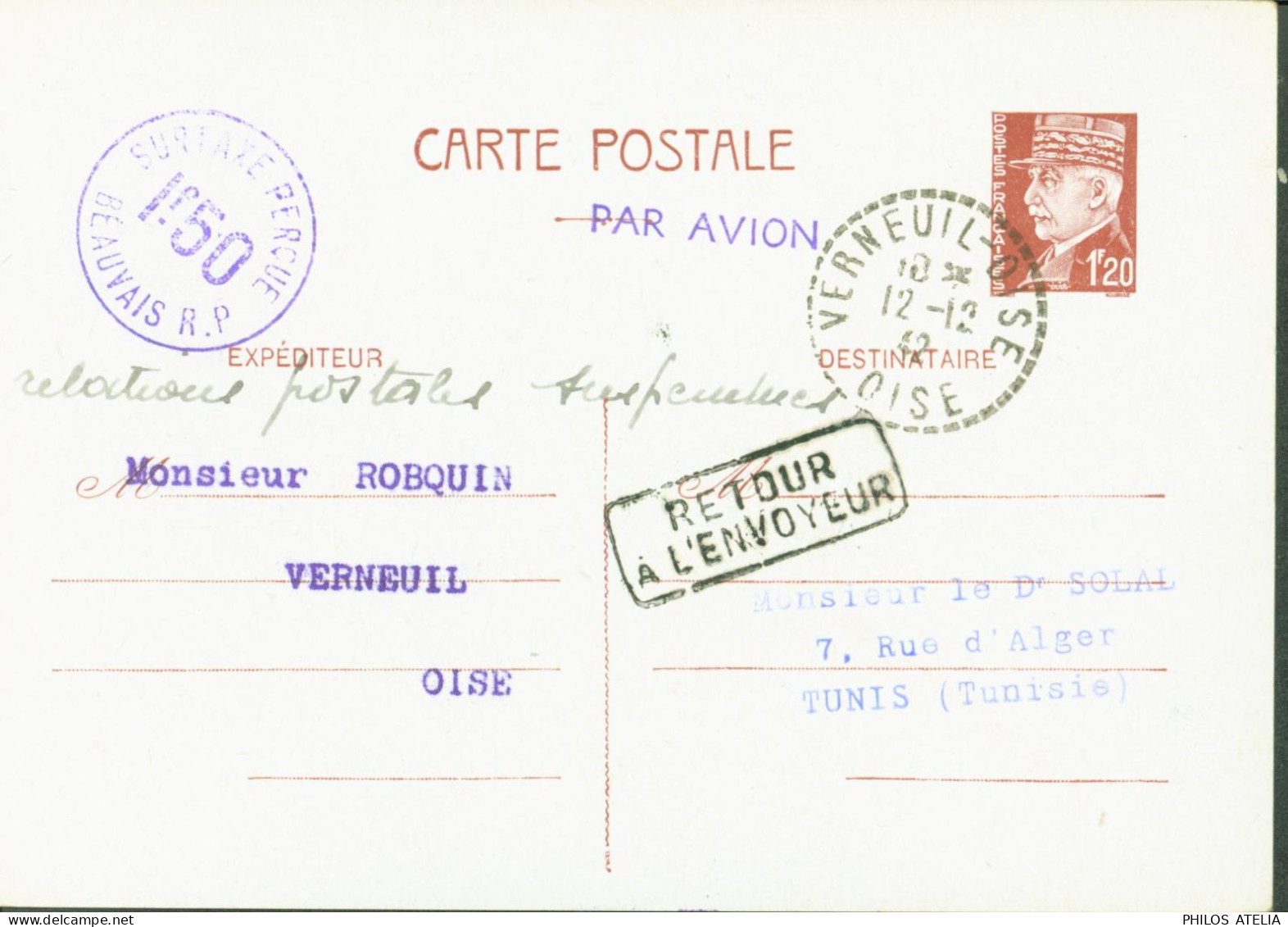 Guerre 40 Manuscrit Relations Postales Suspendues Verneuil Oise Entier Pétain Pour Tunisie Débarquement Alliés - 2. Weltkrieg 1939-1945