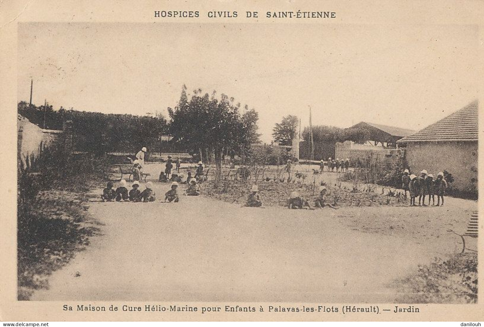 34 // PALAVAS LES FLOTS    Maison De Cure Hélio Marine Pour Enfants - Jardin / Hospices Civils De St Etienne - Palavas Les Flots