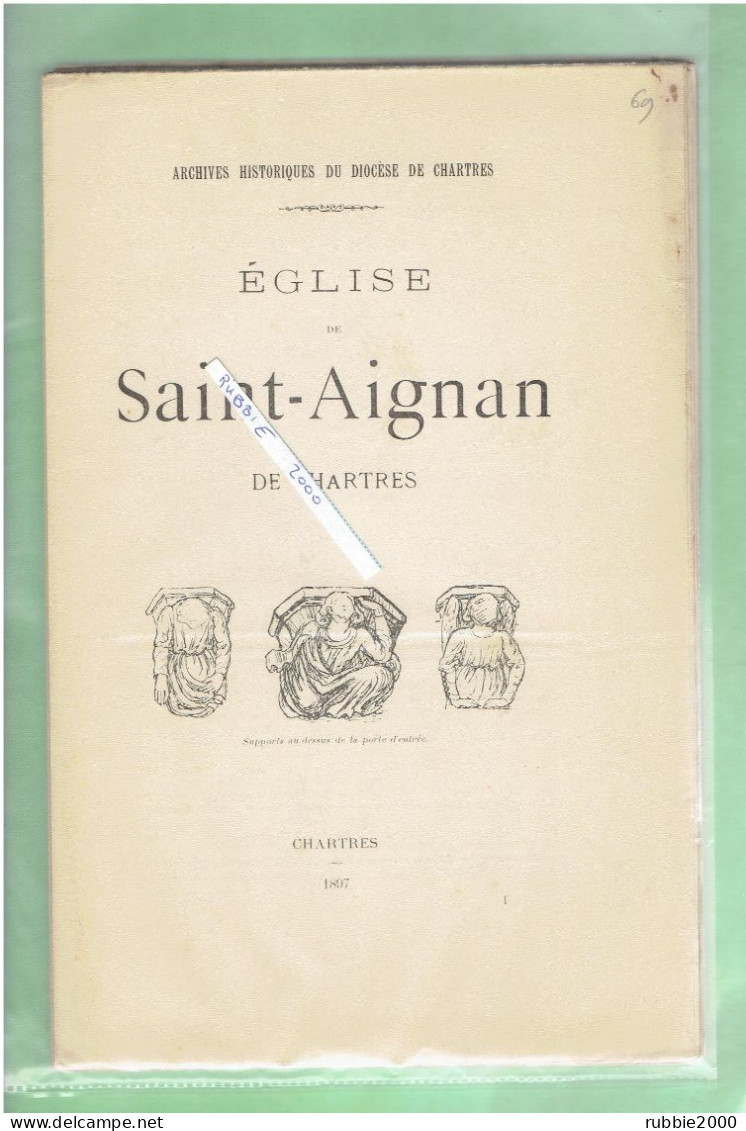 1897 CHARTRES EGLISE DE SAINT AIGNAN DE CHARTRES EURE ET LOIR - Centre - Val De Loire