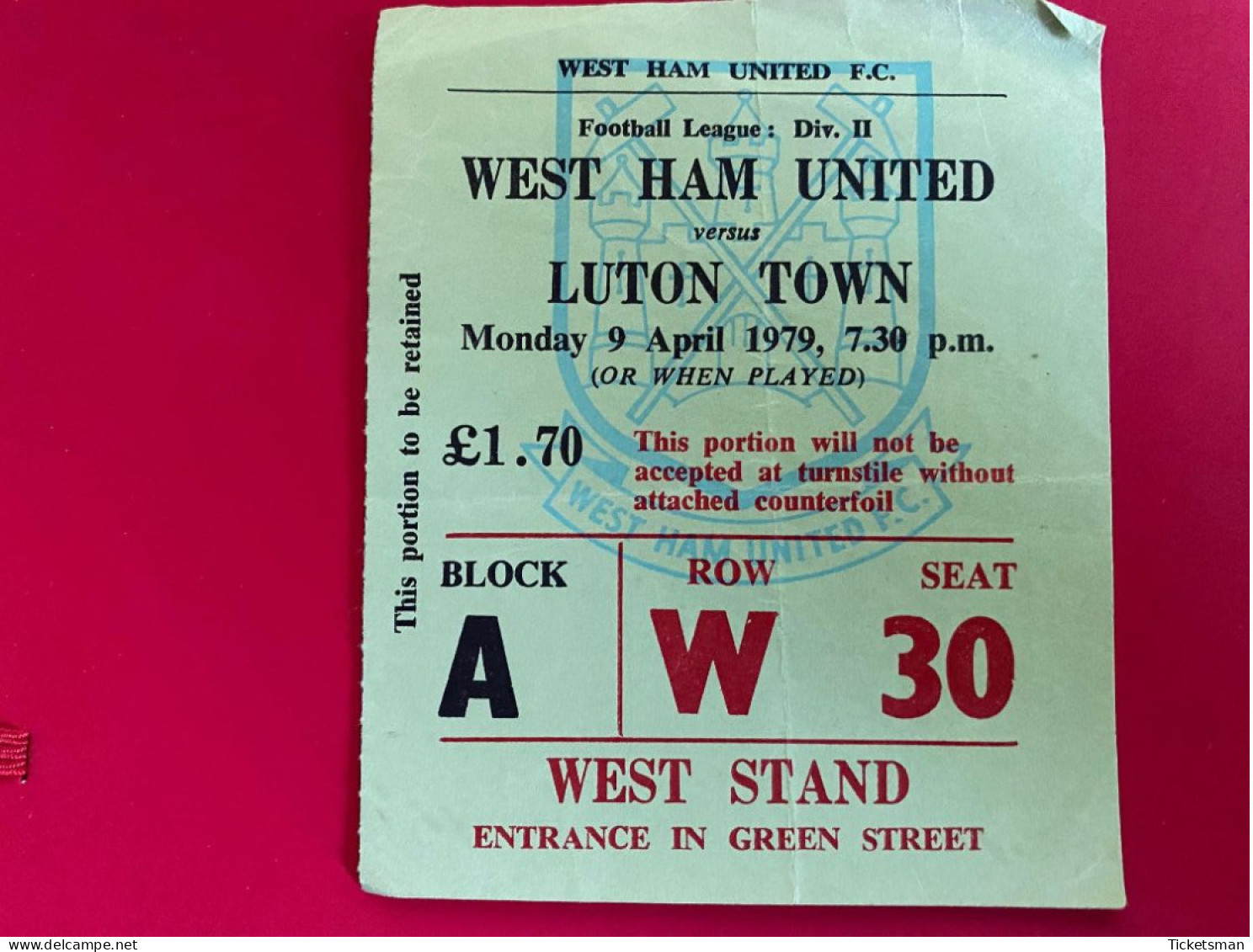 Football Ticket Billet Jegy Biglietto Eintrittskarte West Ham Utd - Luton Town 09/04/1979 - Eintrittskarten