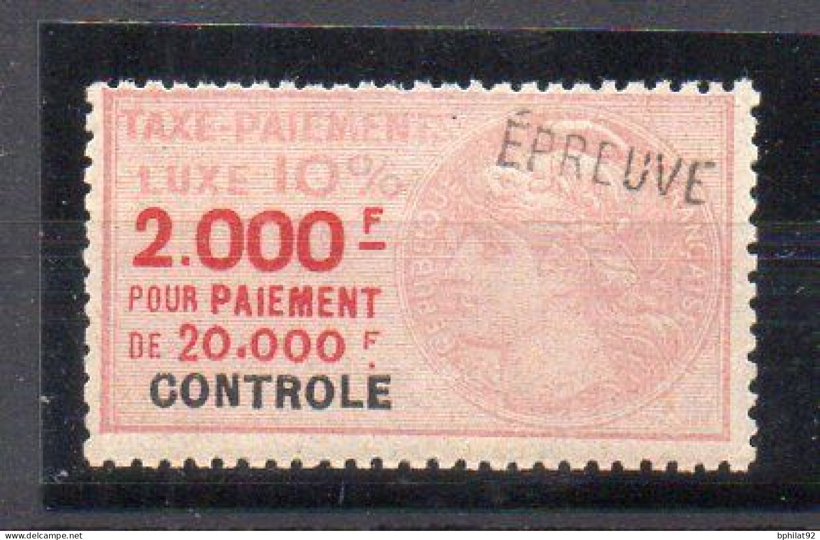 !!! FISCAL, TAXE DE LUXE N°31B SURCH EPREUVE NEUVE * SIGNEE CALVES - Stamps