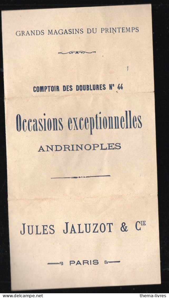 Paris : Grands Magasins Du Printemps ; JULES JALUZOT Occasions Exceltionelles..andrinoples.(PPP47295) - Pubblicitari