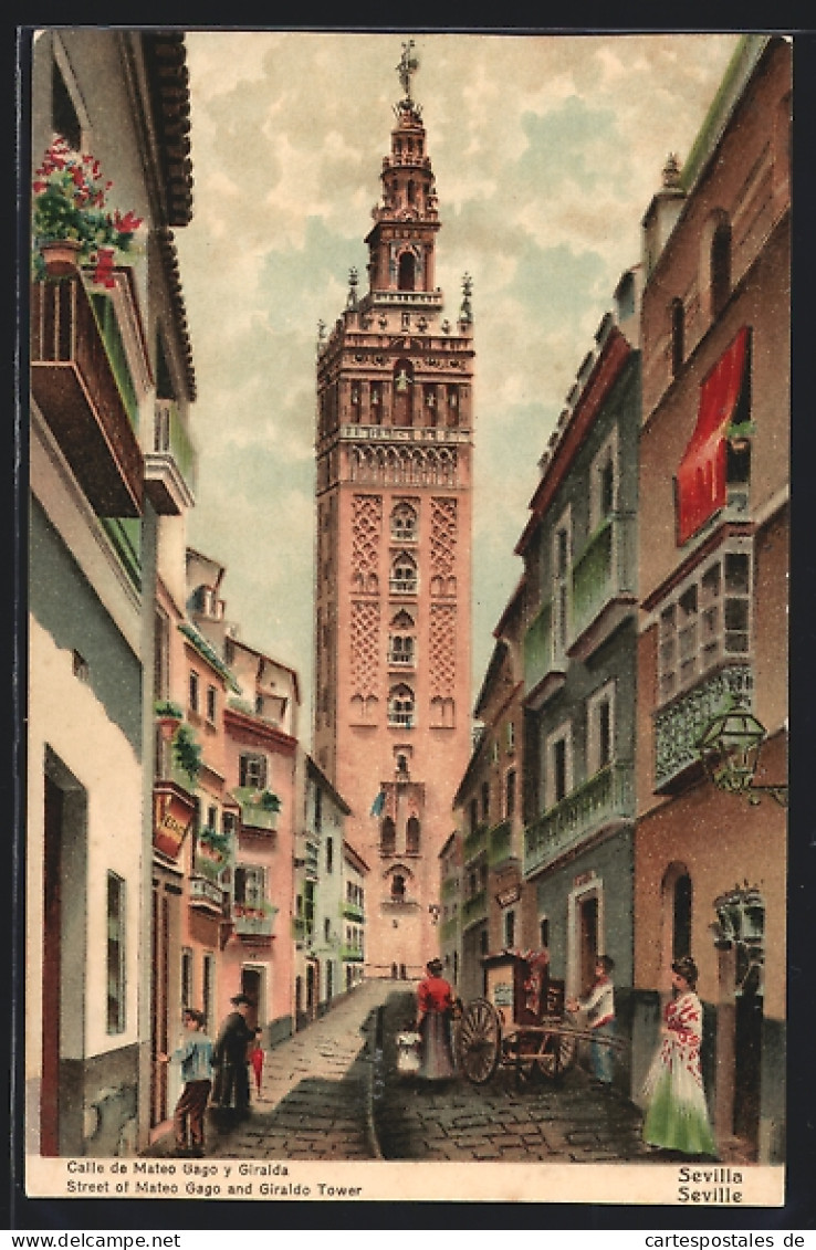 Lithographie Sevilla, Calle De Mateo Gago Y Giralda  - Sevilla (Siviglia)