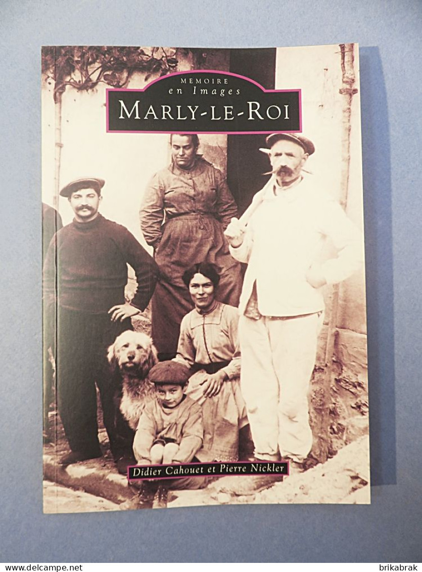 LIVRE MEMOIRE MARLY LE ROI @ Carte Postale - Non Classés