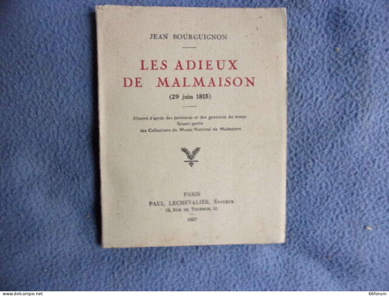 Les Adieux De Malmaison ( 29 Juin 1815 ) - Geschichte
