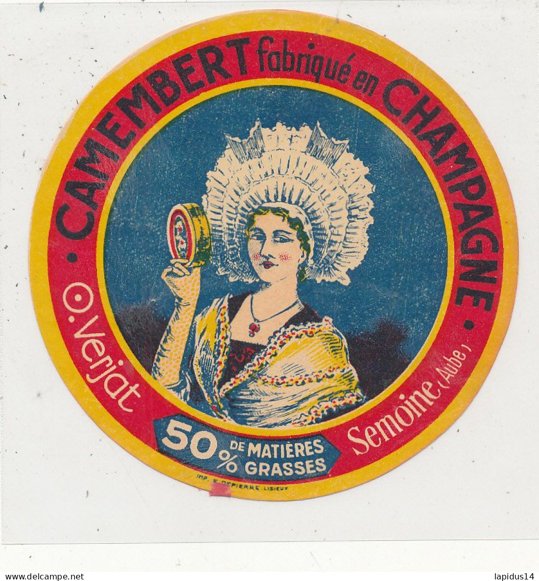 G G 359 /  ETIQUETTE DE FROMAGE  CAMEMBERT  VERJAT 50%  FABRIQUE EN CHAMPAGNE SEMOINE (AUBE) - Kaas