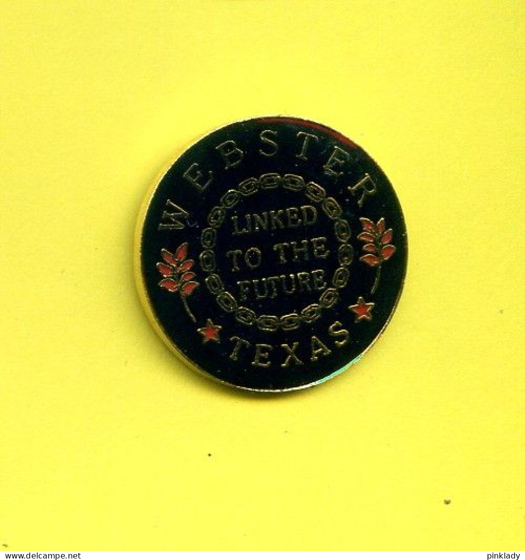Rare Pins Usa Webster Texas Linked To The Future Ab421 - Autres & Non Classés