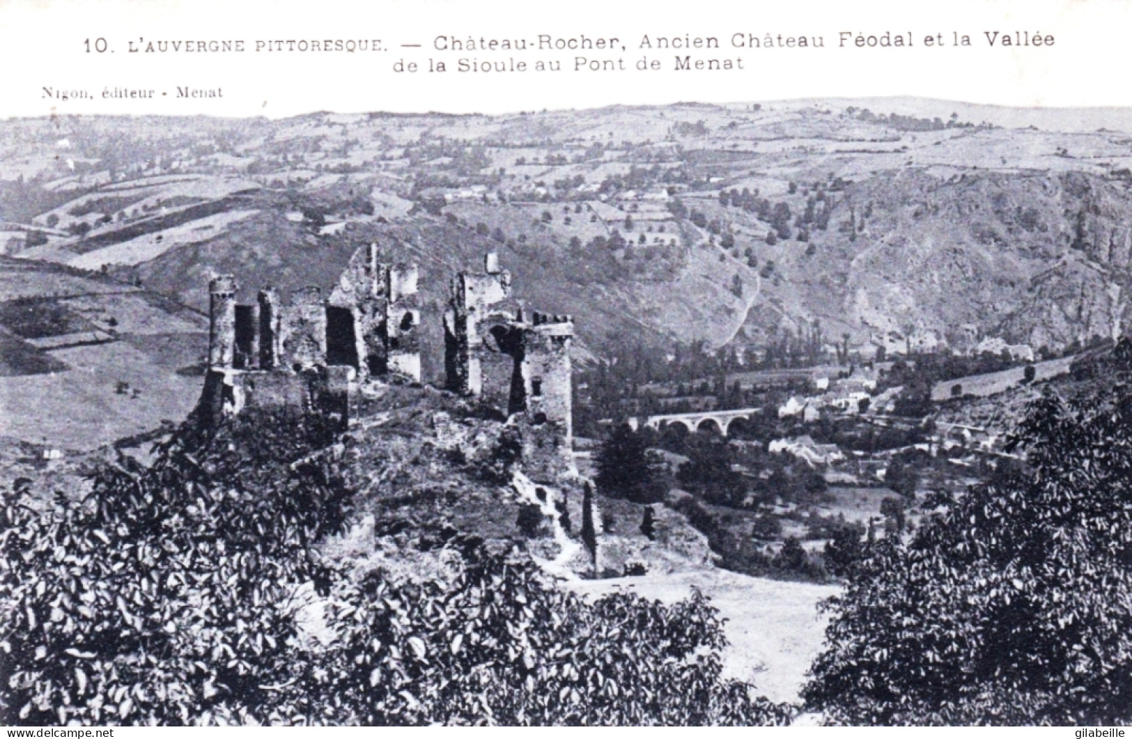 63 - Chateau Rocher ( Saint-Rémy-de-Blot ) - Ancien Chateau Feodal Et La Vallée De La Sioule Au Pont De Menet - Other & Unclassified