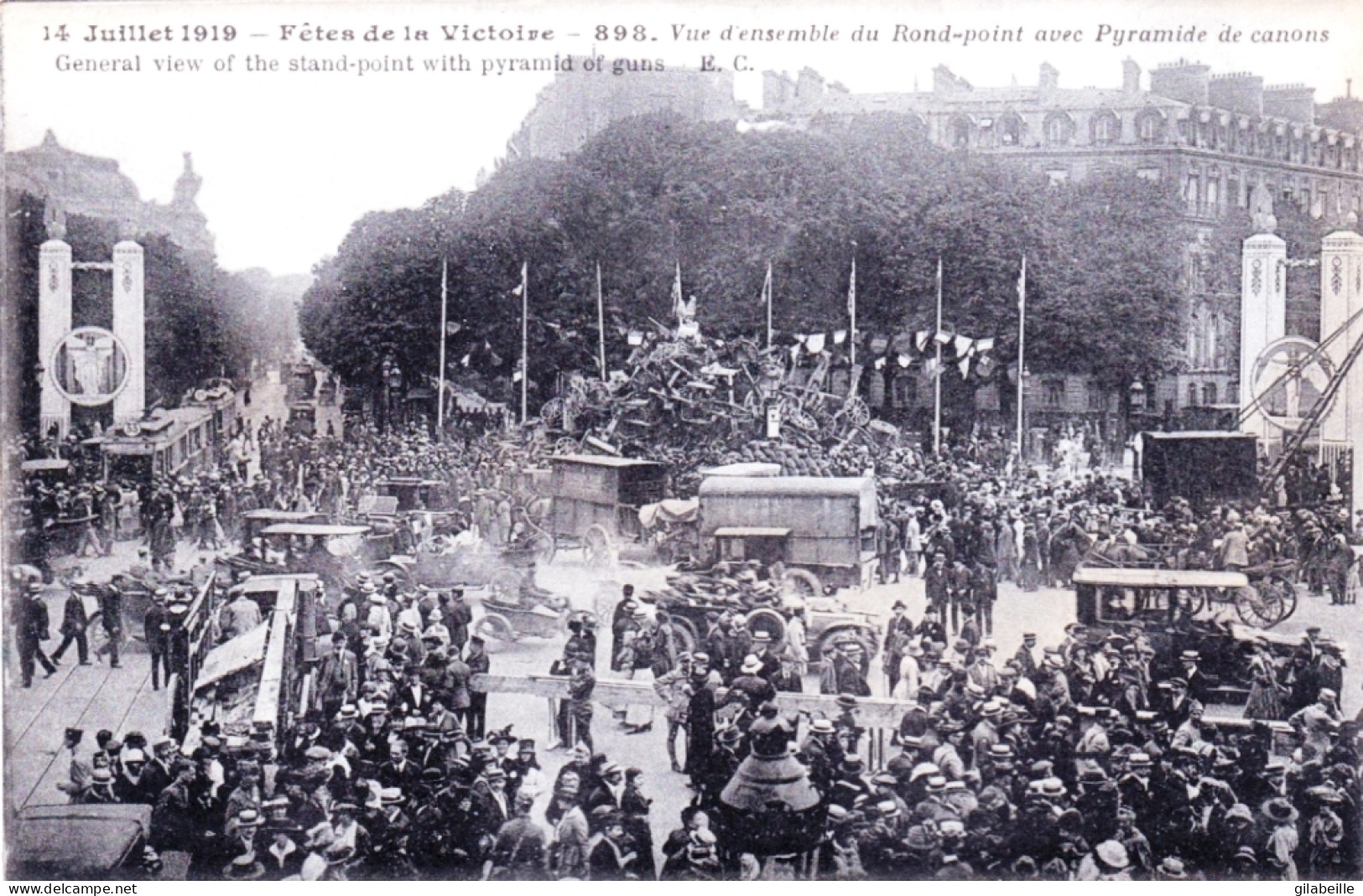 75 - PARIS - 14 Juillet 191 - Fetes De La Victoire - Vue D'ensemble Du Rond Point Avec Pyramide De Canons - Miltaria - Guerre 1914-18