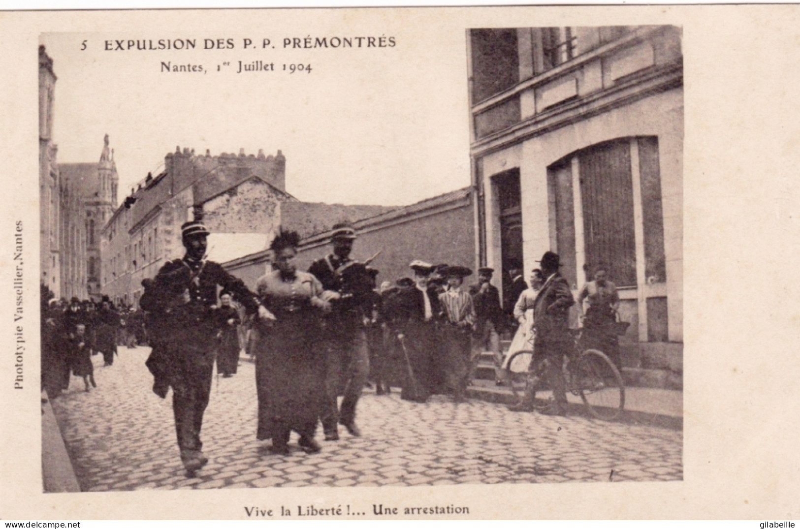 44 - NANTES - 1 Juillet 1904 - Expulsion Des P. P. Prémontrés - Vive La Liberté - Très Bon état - Nantes